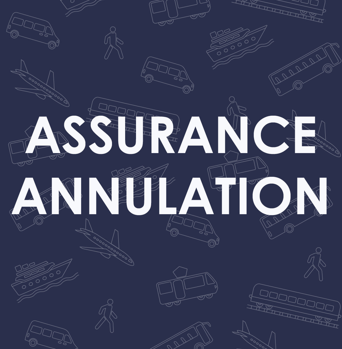 ASSURANCE ANNULATION SEJOUR 20