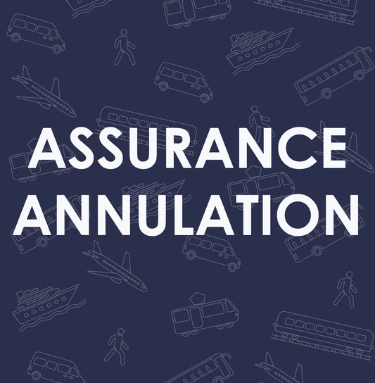 ASSURANCE ANNULATION EXCURSION